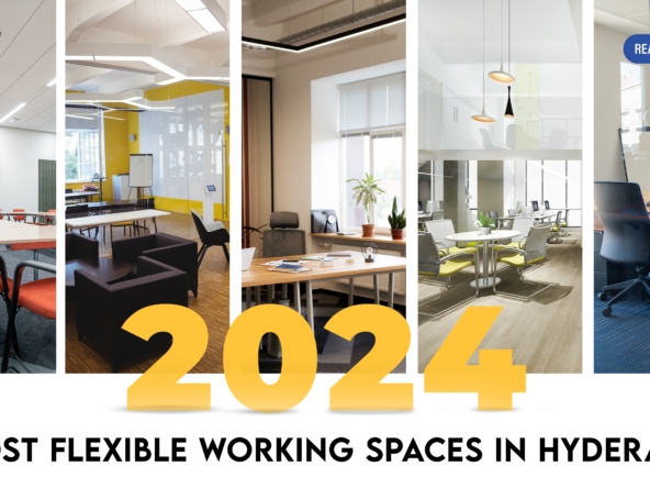 5 Most Flexible Working Spaces In Hyderabad