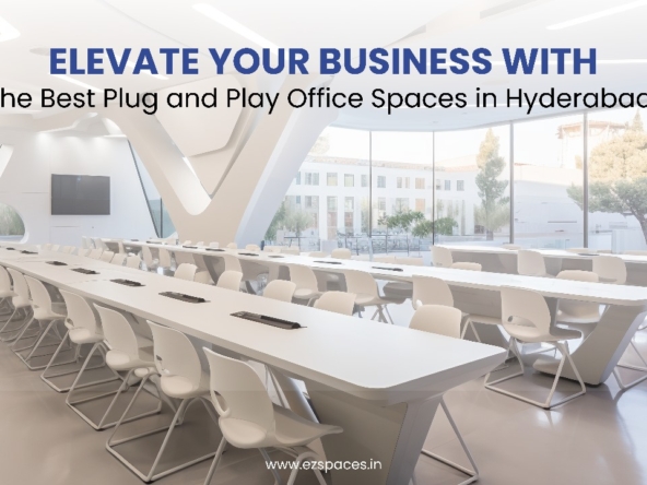 Elevate Your Business with the Best Plug and Play Office Spaces in Hyderabad