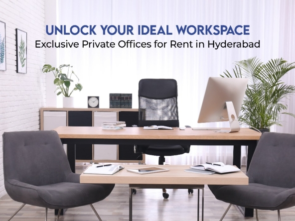 private office space in Hyderabad