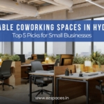 Affordable Coworking Spaces in Hyderabad: Top 5 Picks for Small Businesses